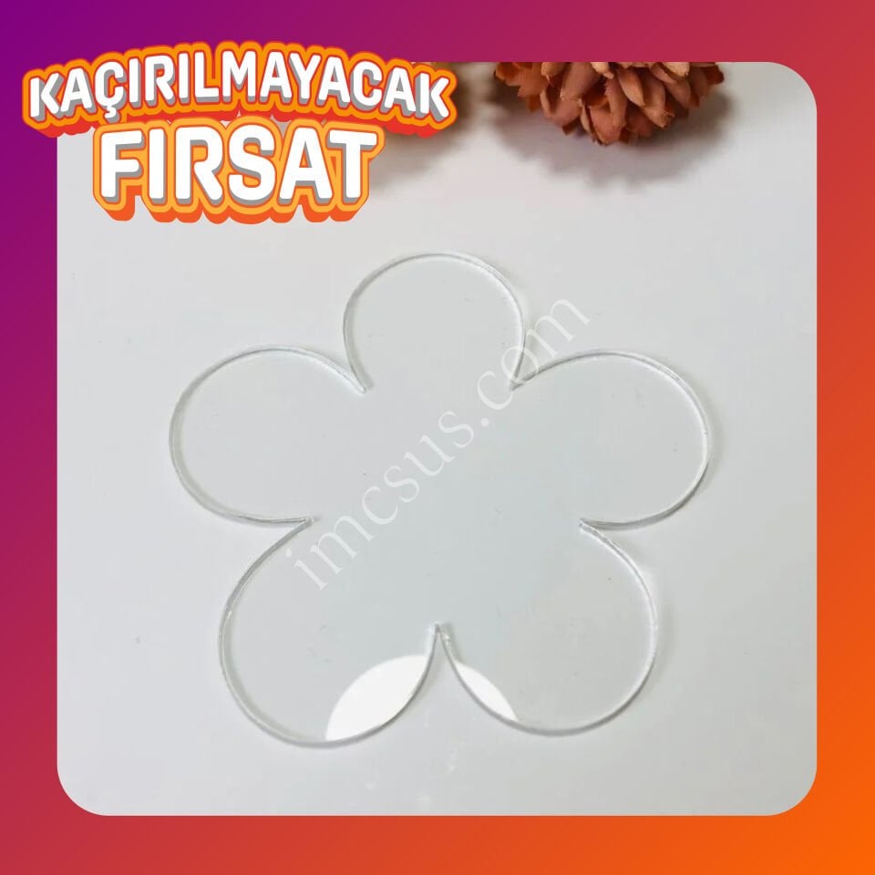 ÇİÇEK KESİM ŞEFFAF PLEKSİ | FIRSAT ÜRÜN